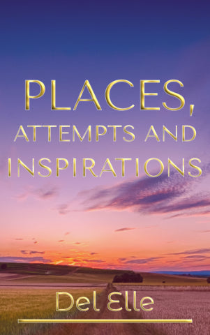 Places, Attempts and Inspirations